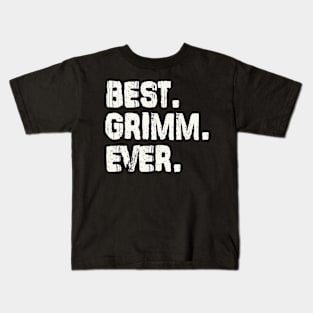 Grimm, Best Name Ever, Name , Birthday, Middle name, FamilyGrimm Middle Name Kids T-Shirt